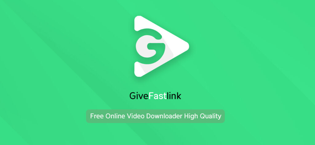 دانلود 1.1 GiveFastLink دانلود ویدیو از تمام شبکه های اجتماعی اندروید